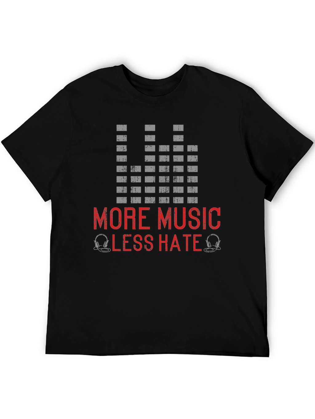 More Music Less Hate T-Shirt