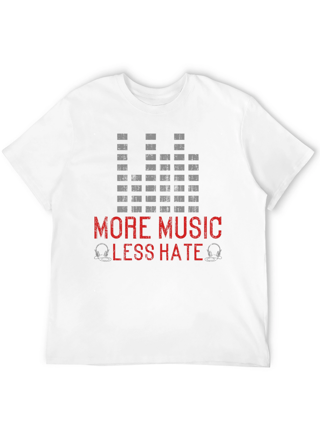 More Music Less Hate T-Shirt