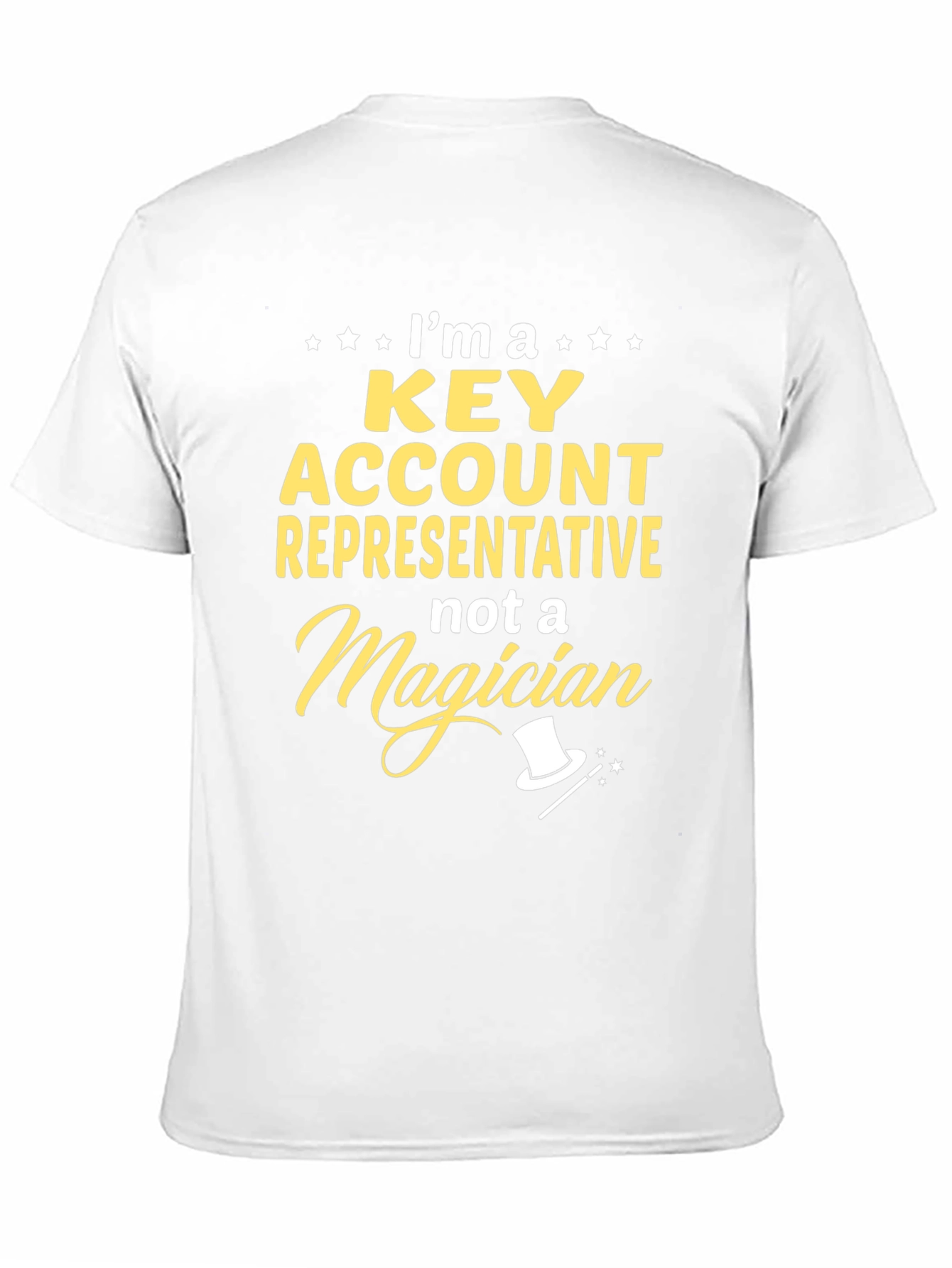 Key Account Representative Not A Magician Black T-Shirt