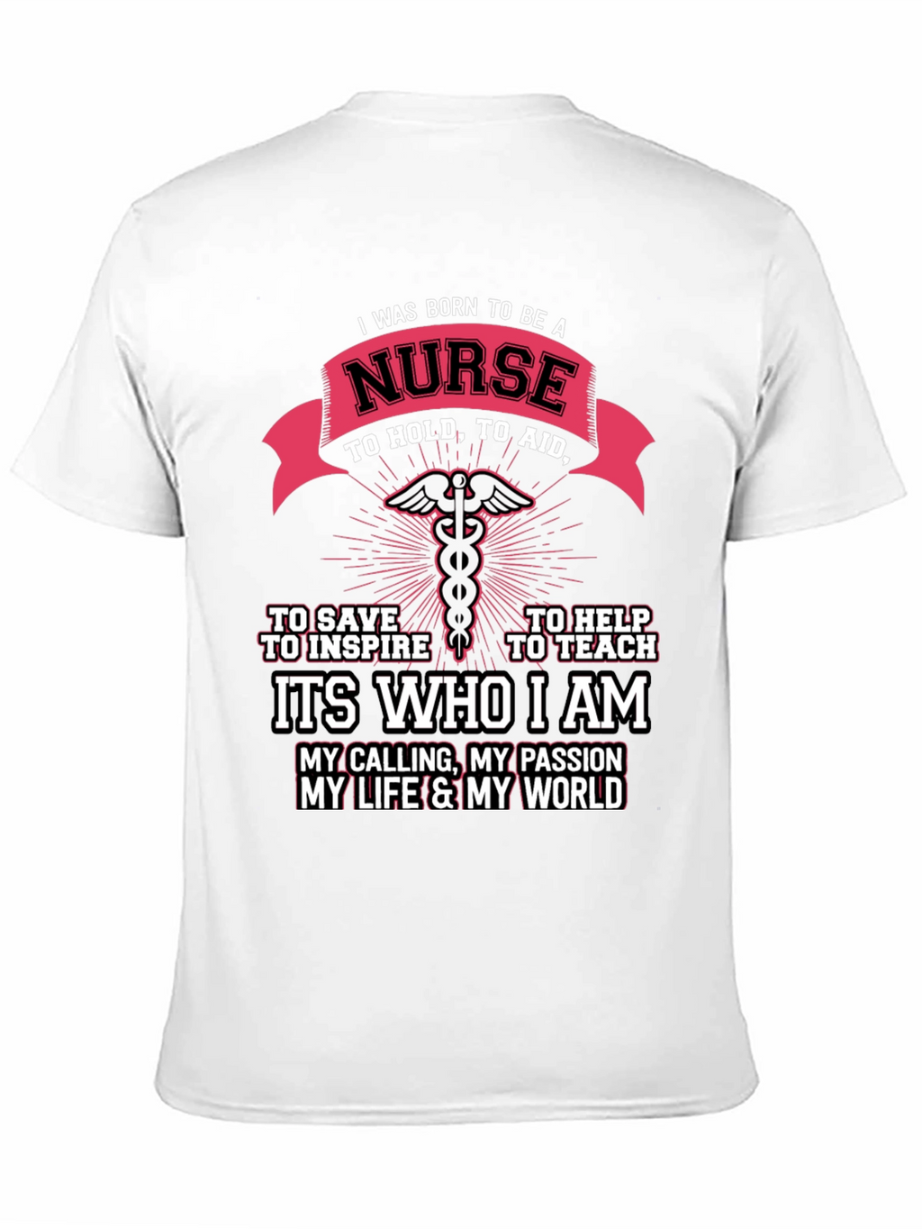 I Was Born to Be A Nurse T-Shirt