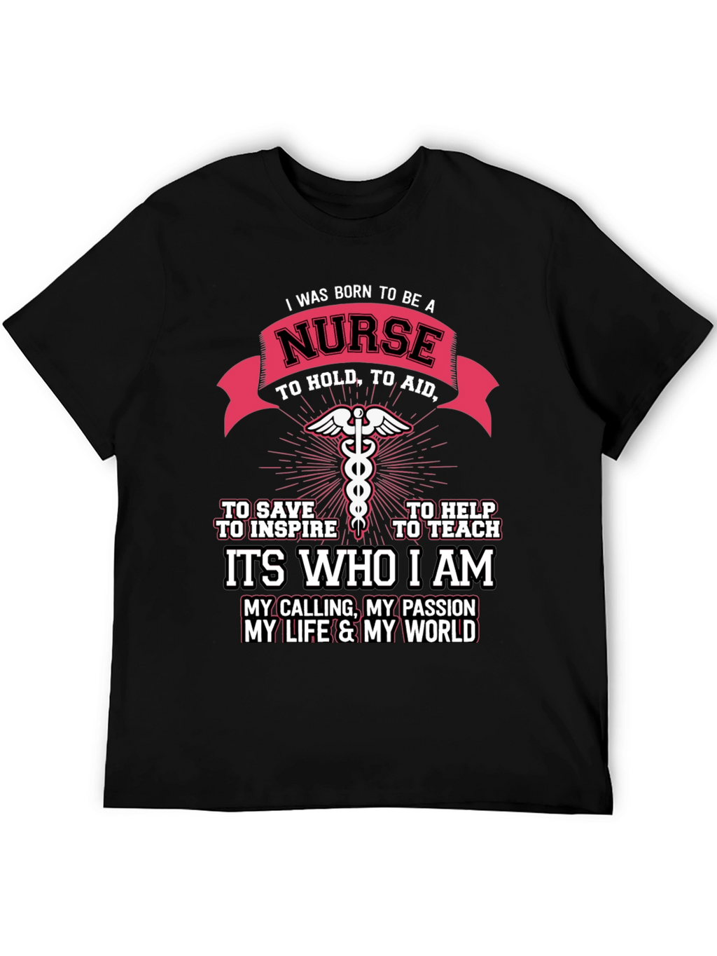 I Was Born to Be A Nurse T-Shirt