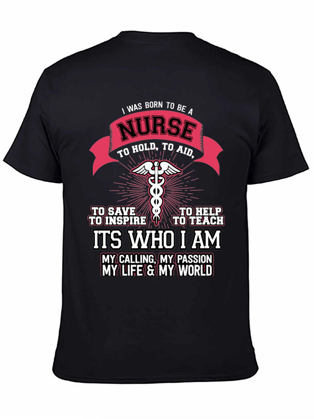 I Was Born to Be A Nurse T-Shirt