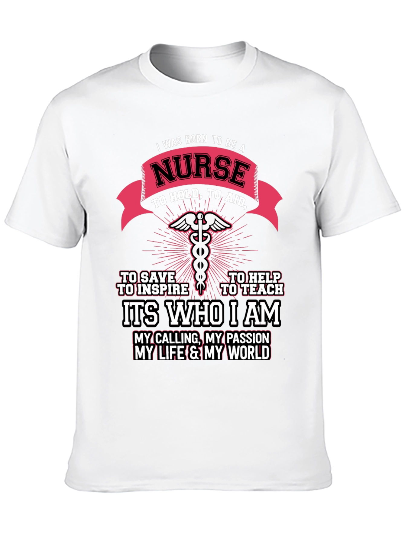I Was Born to Be A Nurse T-Shirt