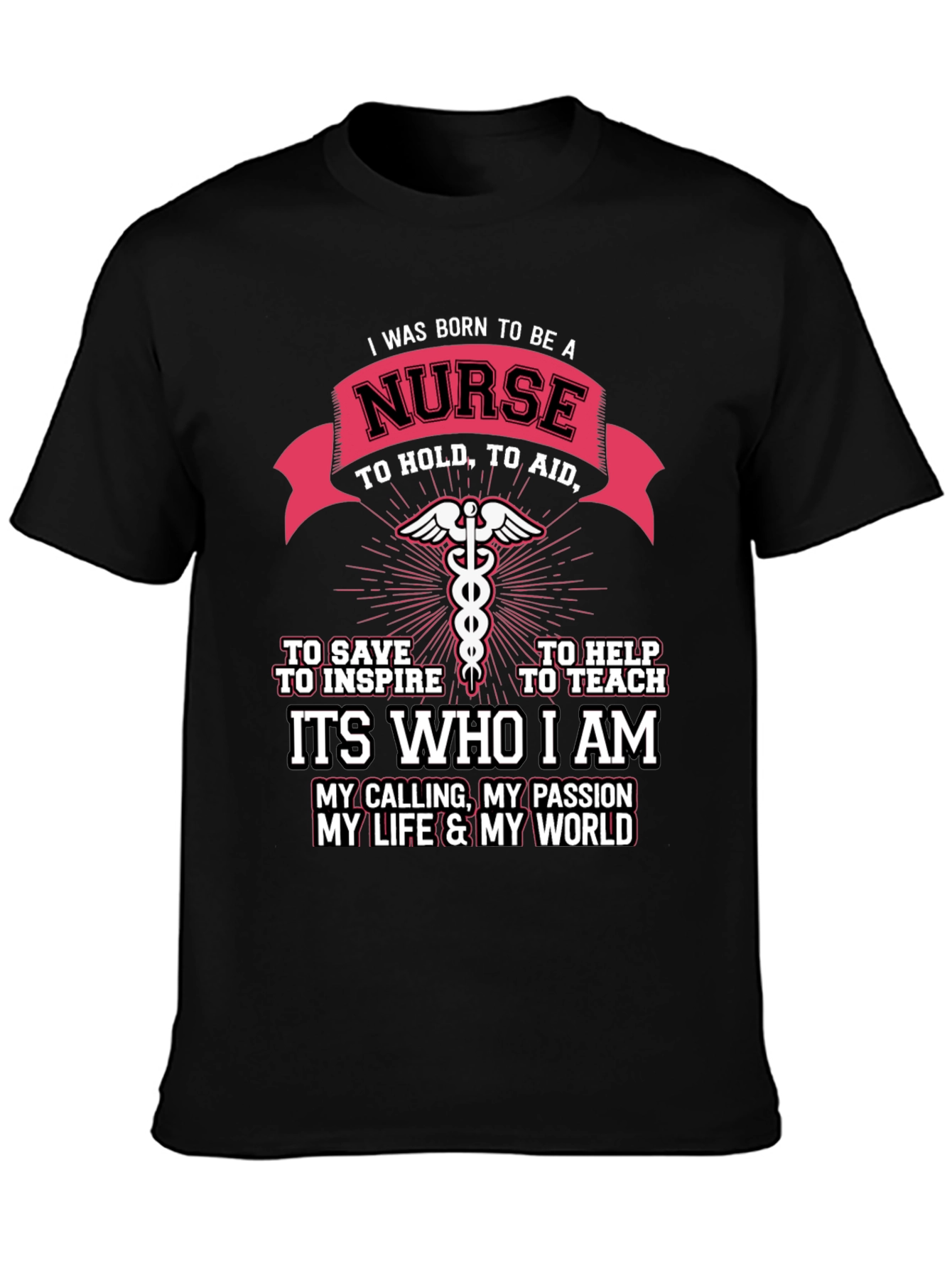 I Was Born to Be A Nurse T-Shirt