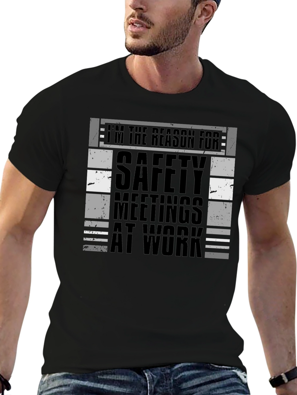 Im the Reason for Safety Meetings T-Shirt