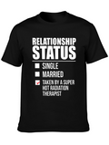 Relationship Status T-Shirt - Taken by Radiation Therapist