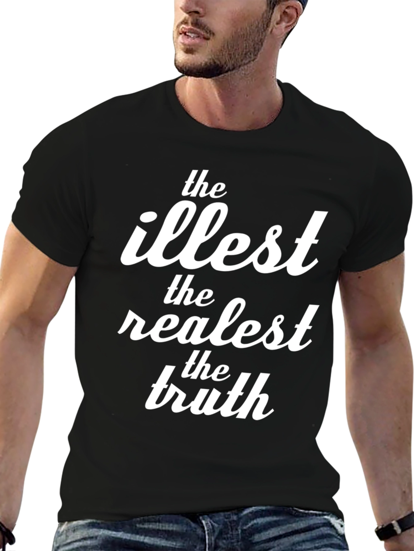 The Illest Realest Truth Black Graphic T-Shirt