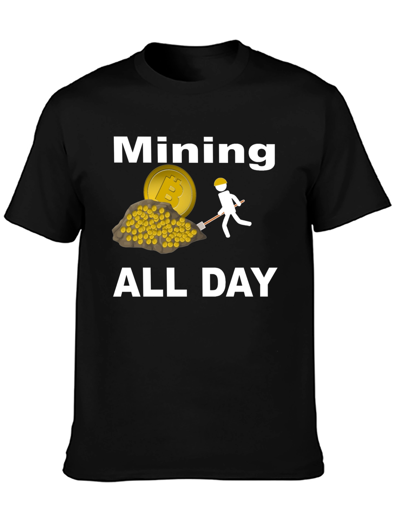 Bitcoin Mining All Day T-Shirt