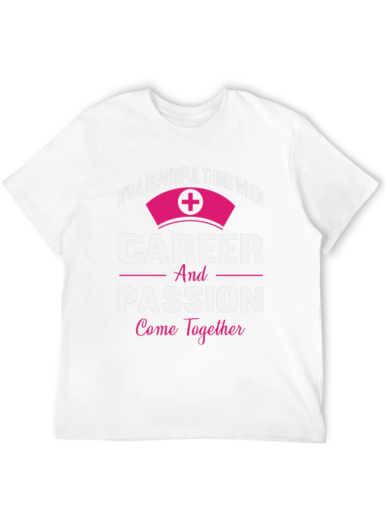 Career Passion Nurse Graphic T-Shirt