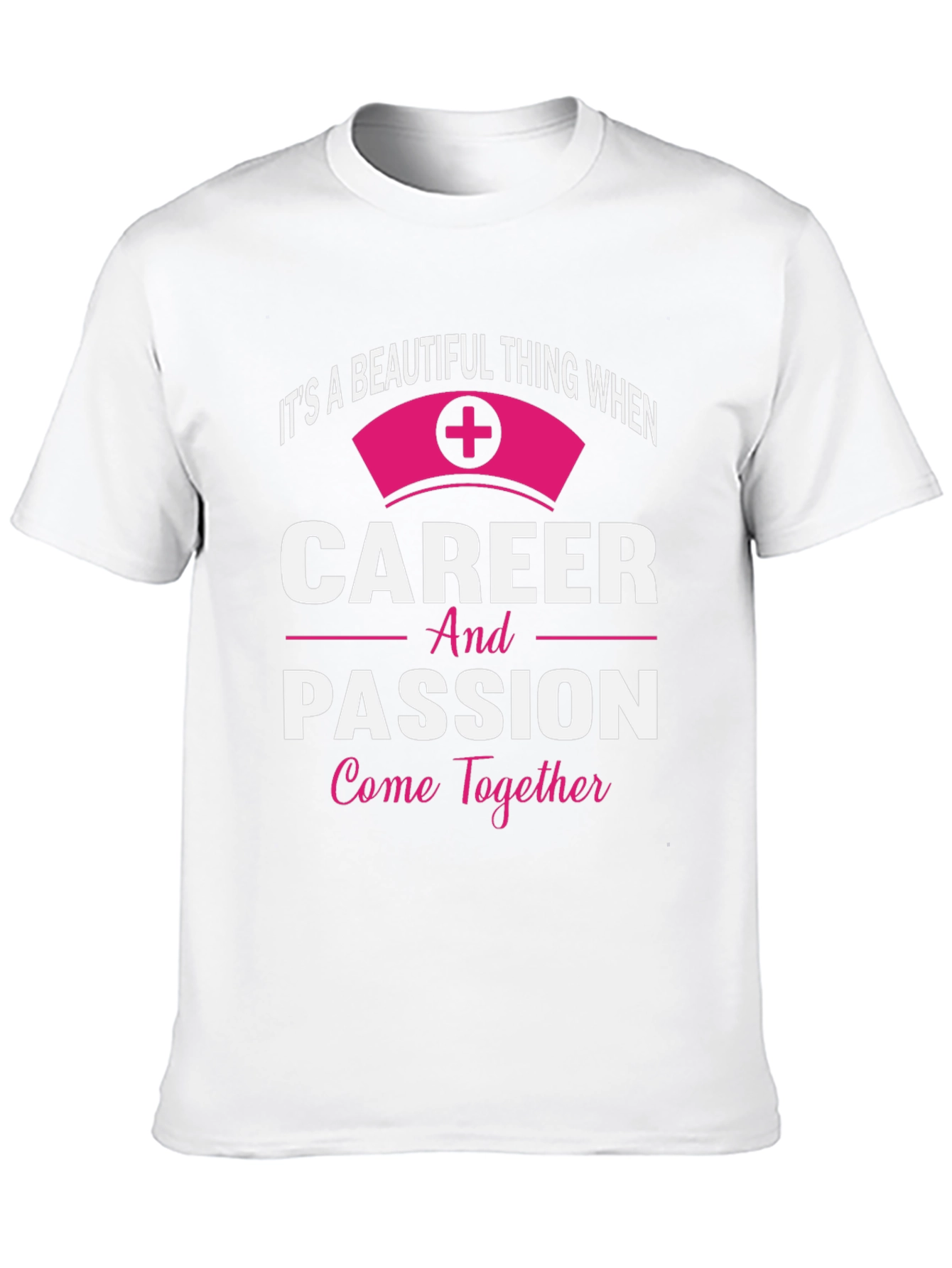 Career Passion Nurse Graphic T-Shirt