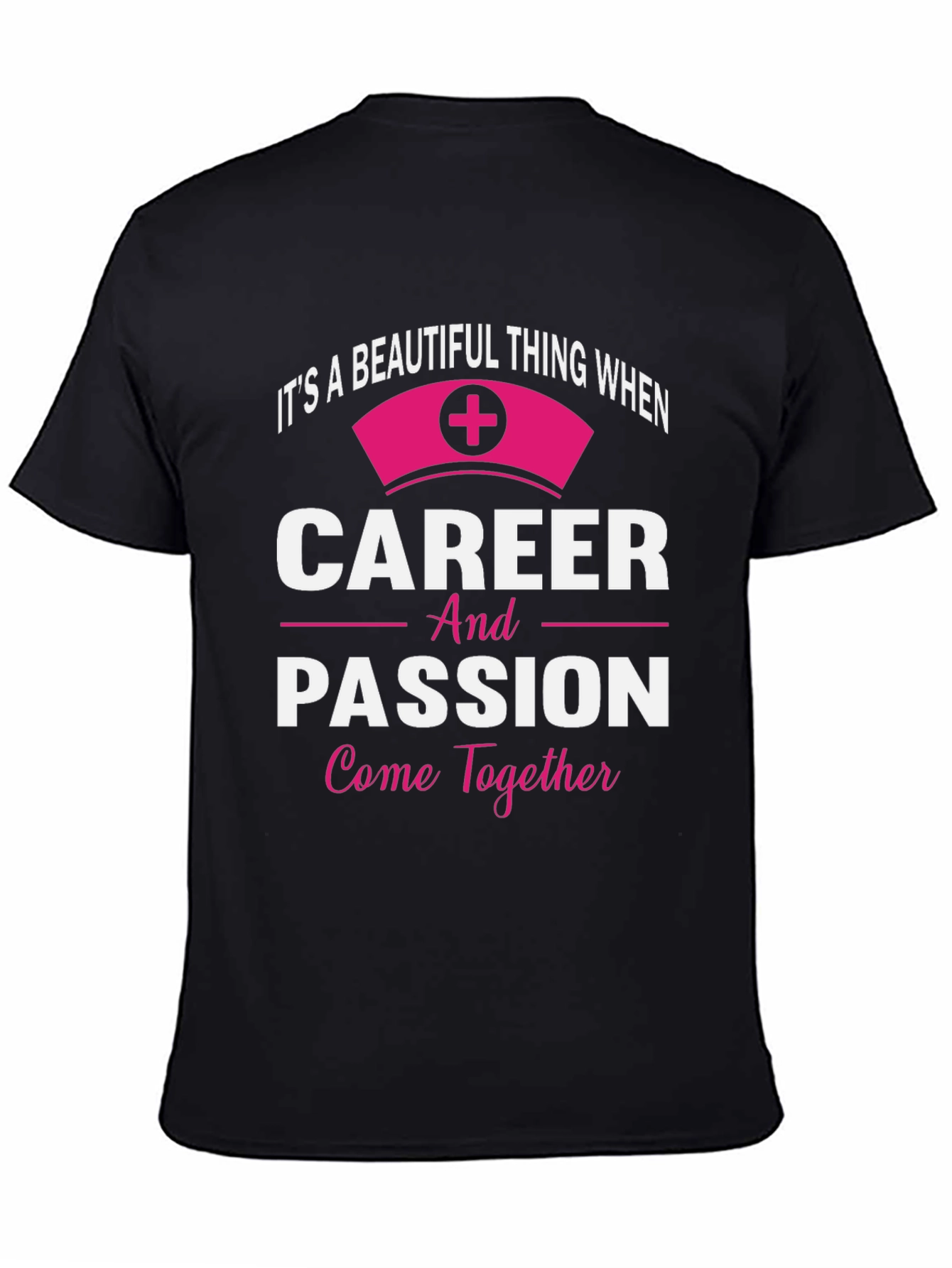 Career Passion Nurse Graphic T-Shirt