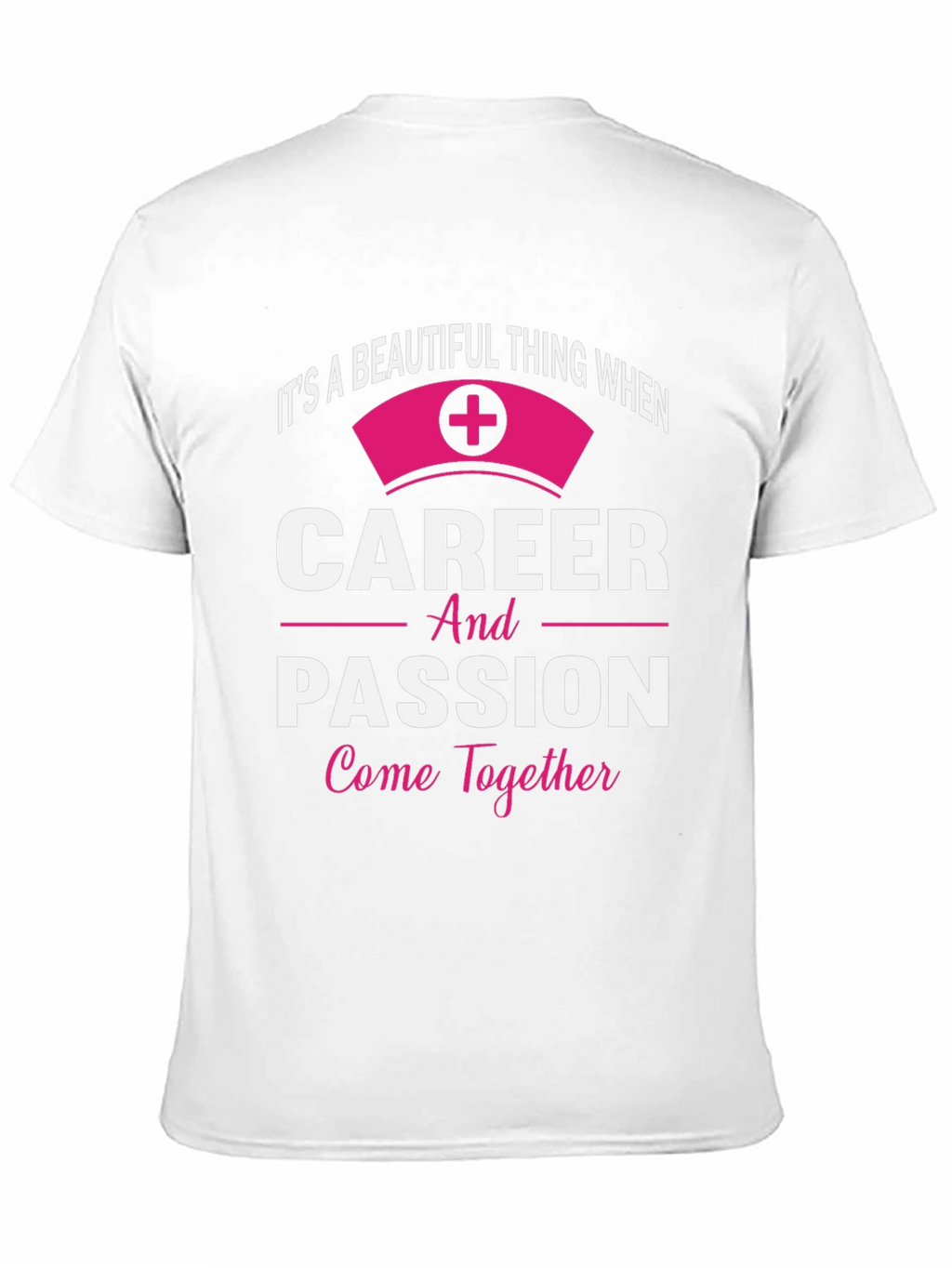 Career Passion Nurse Graphic T-Shirt