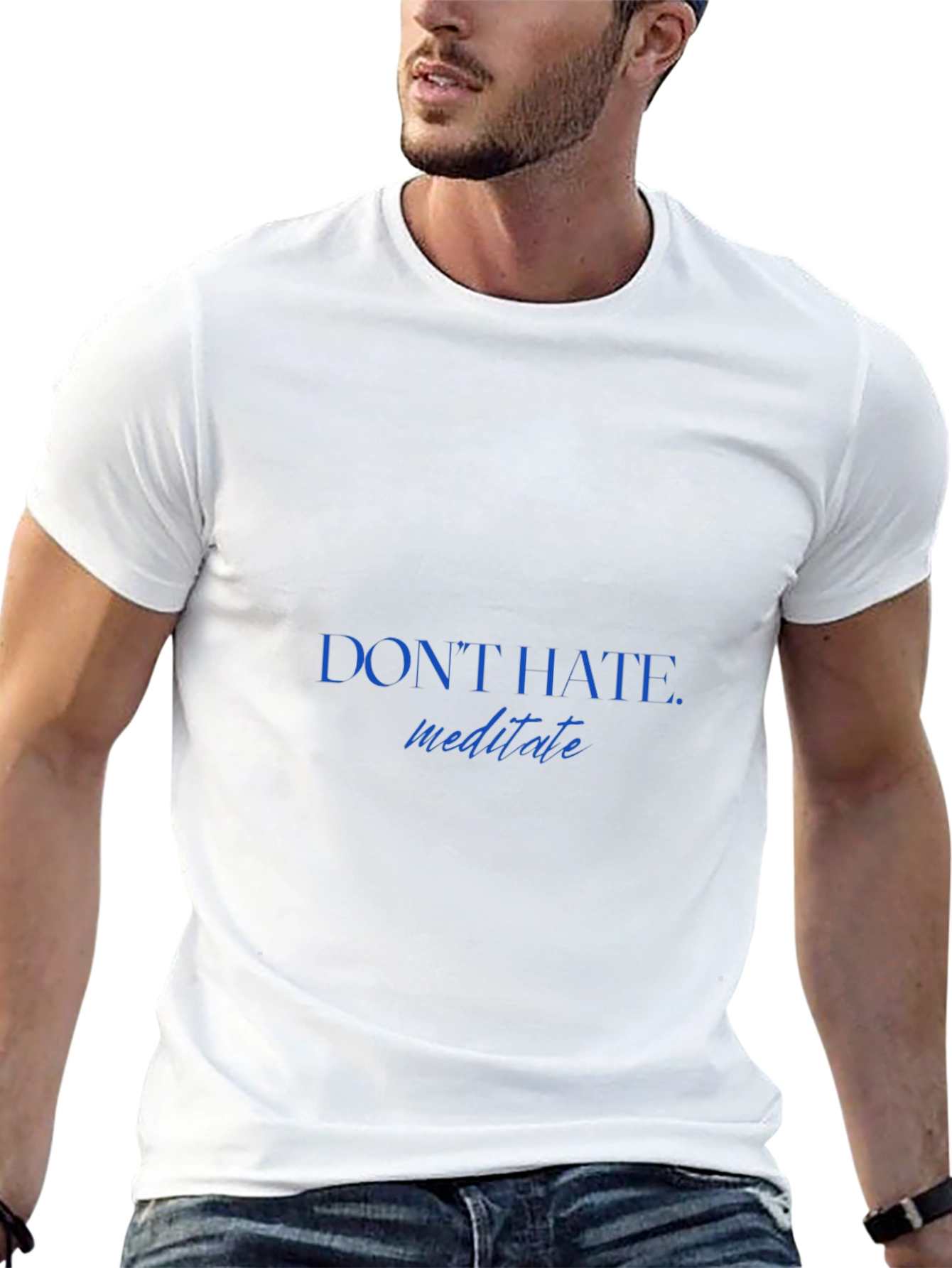 Dont Hate Meditate T-Shirt - Stylish & Comfortable