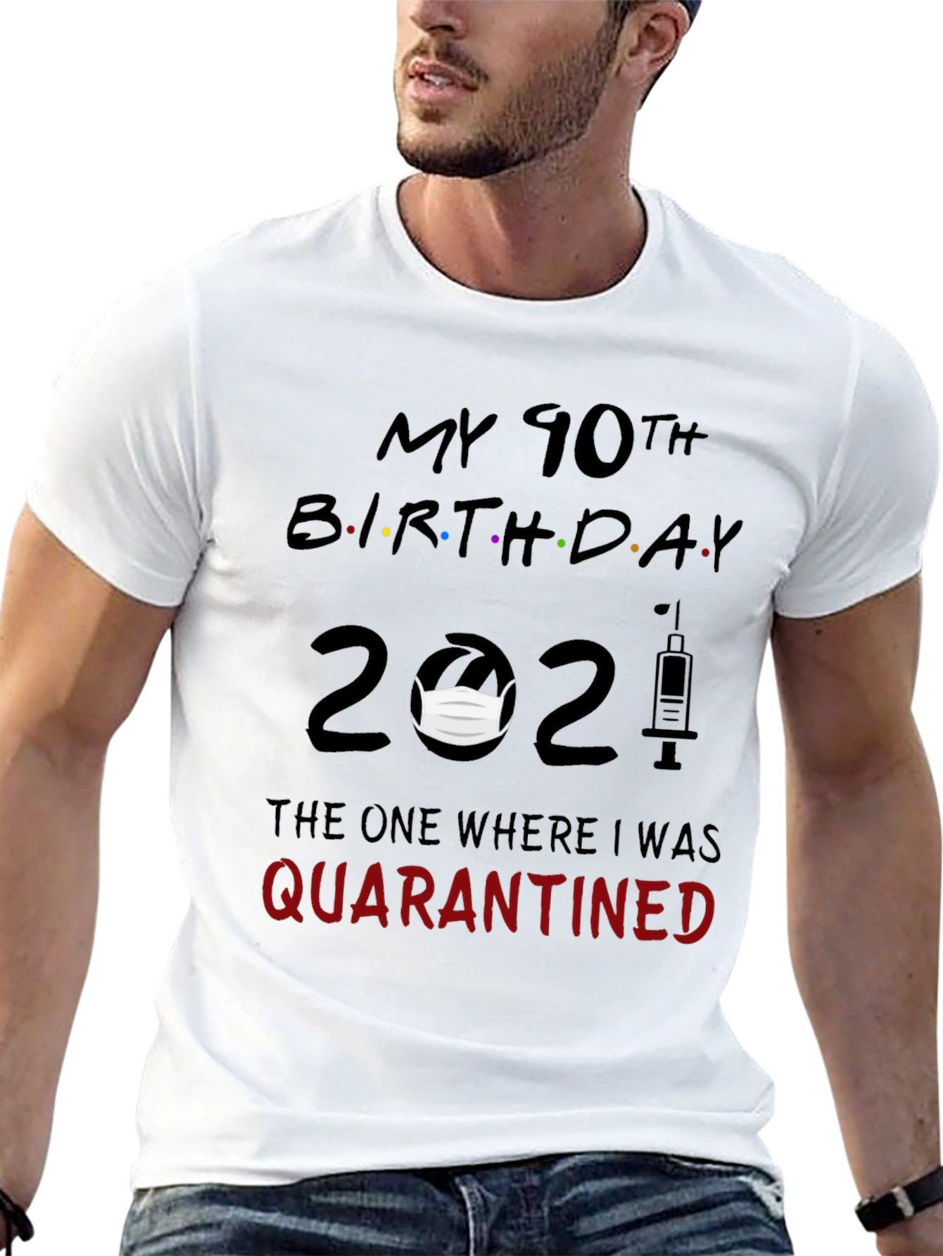 90th Birthday Quarantined 2021 Graphic Tee