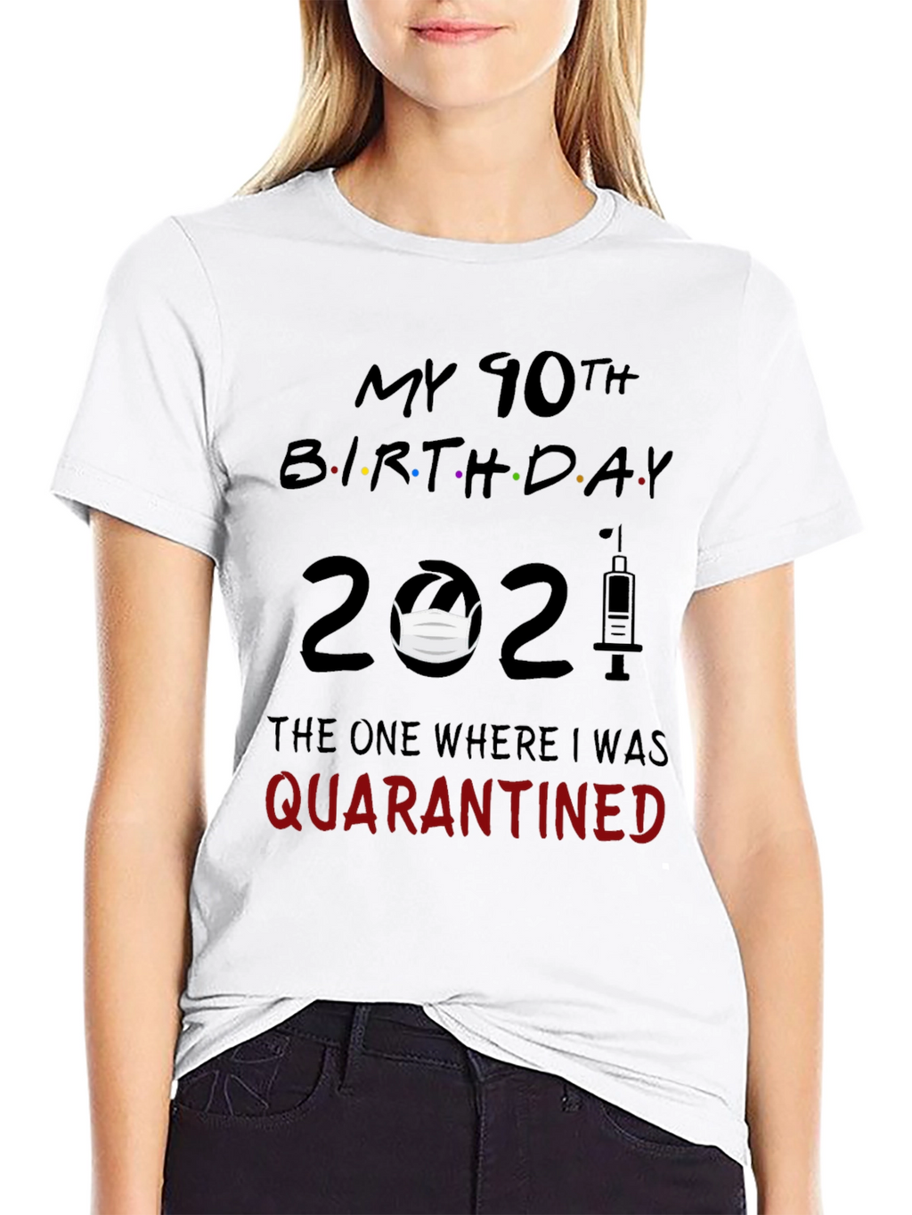 90th Birthday Quarantined 2021 Graphic Tee