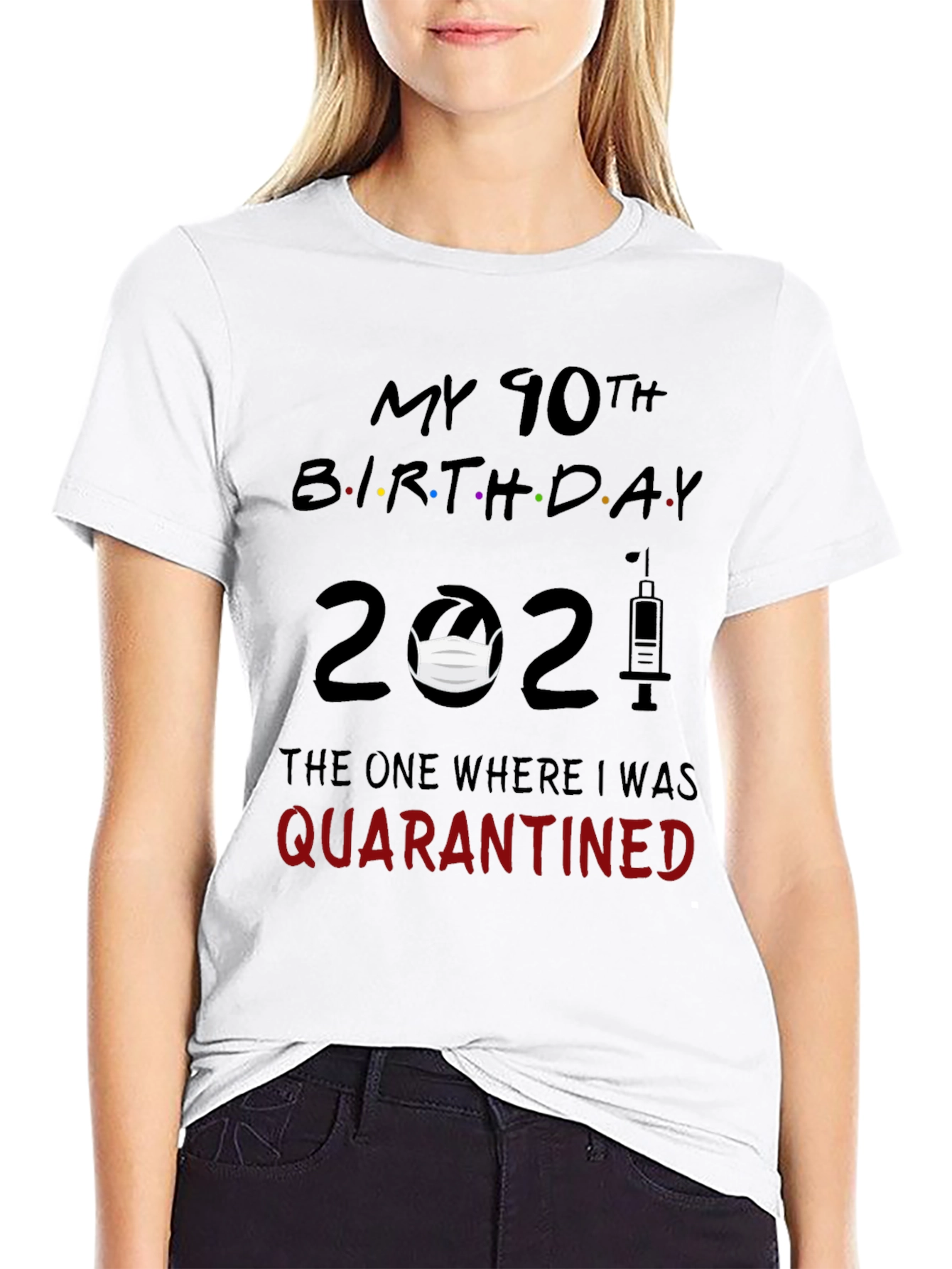 90th Birthday Quarantined 2021 Graphic Tee