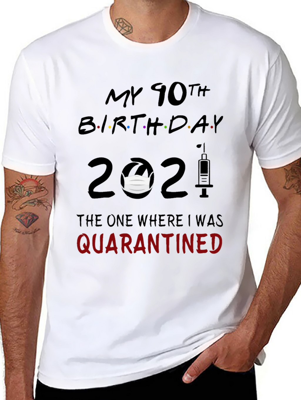 90th Birthday Quarantined 2021 Graphic Tee