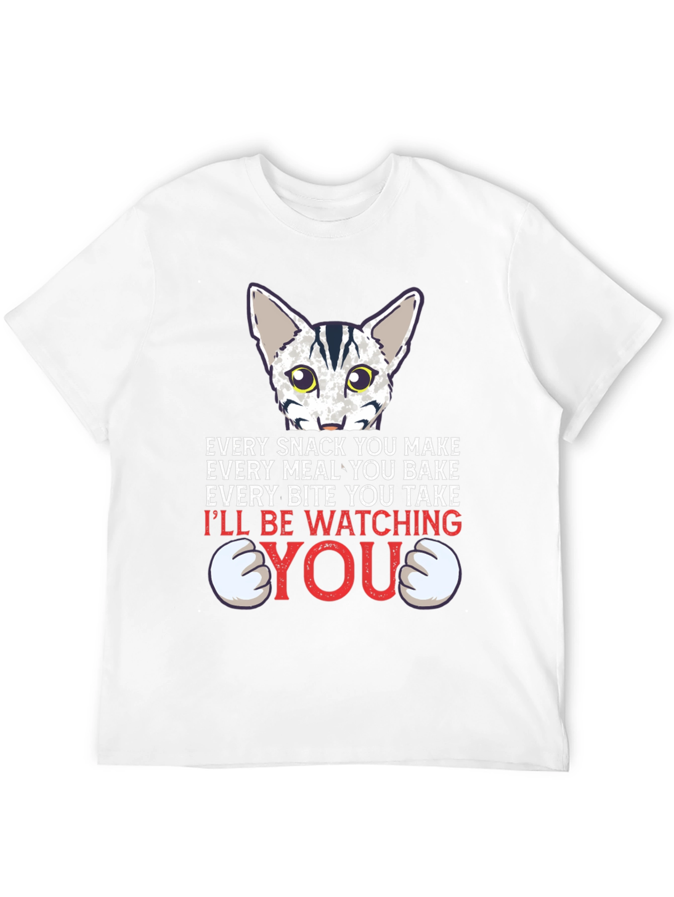 Funny Cat Lover T-Shirt - Every Snack You Make