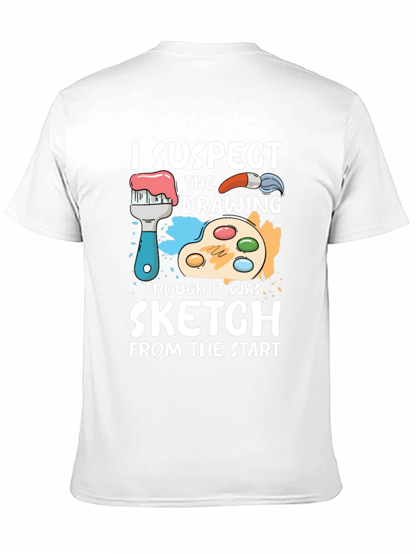 Funny Artist T-Shirt - I Suspect Sketch