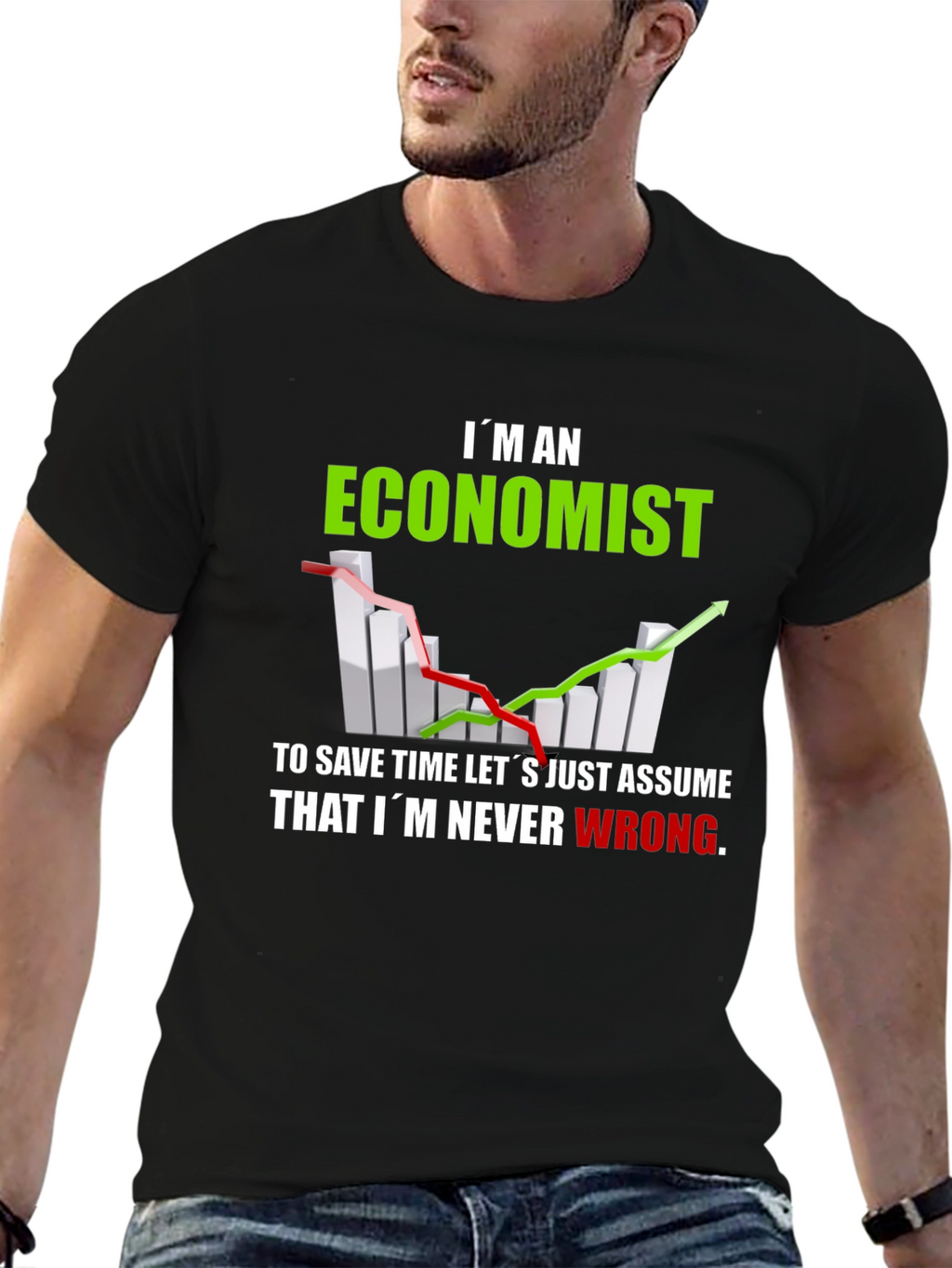 Economist T-Shirt - Never Wrong Funny Tee