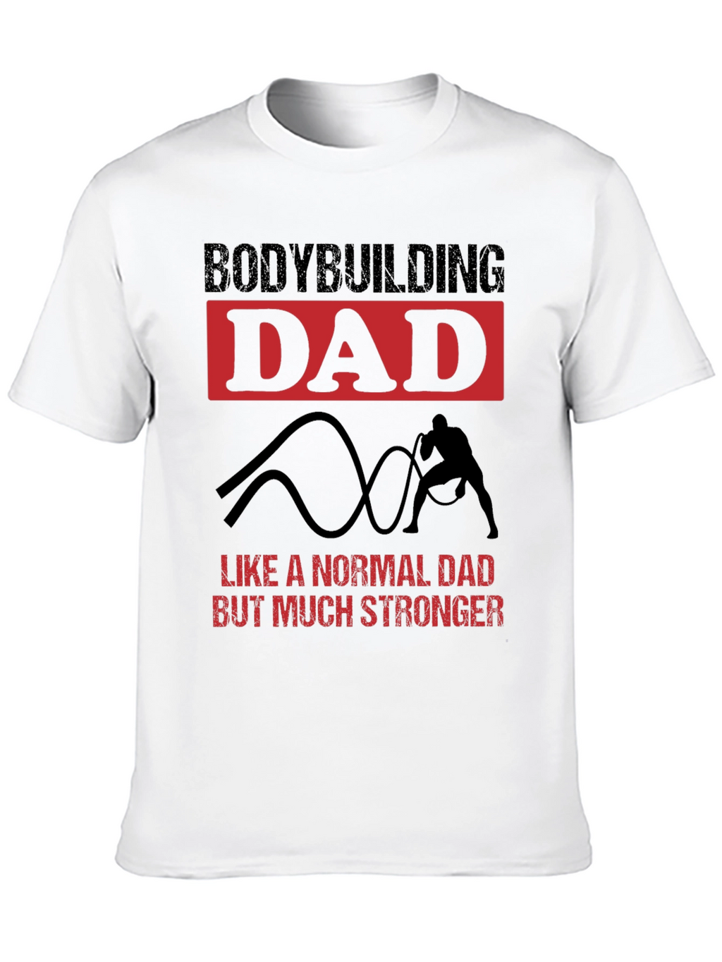 Bodybuilding Dad T-Shirt - Strong Dad Gift