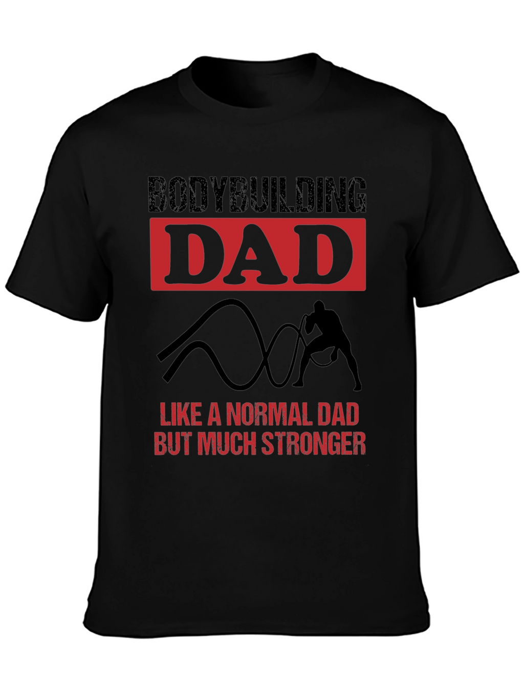 Bodybuilding Dad T-Shirt - Strong Dad Gift