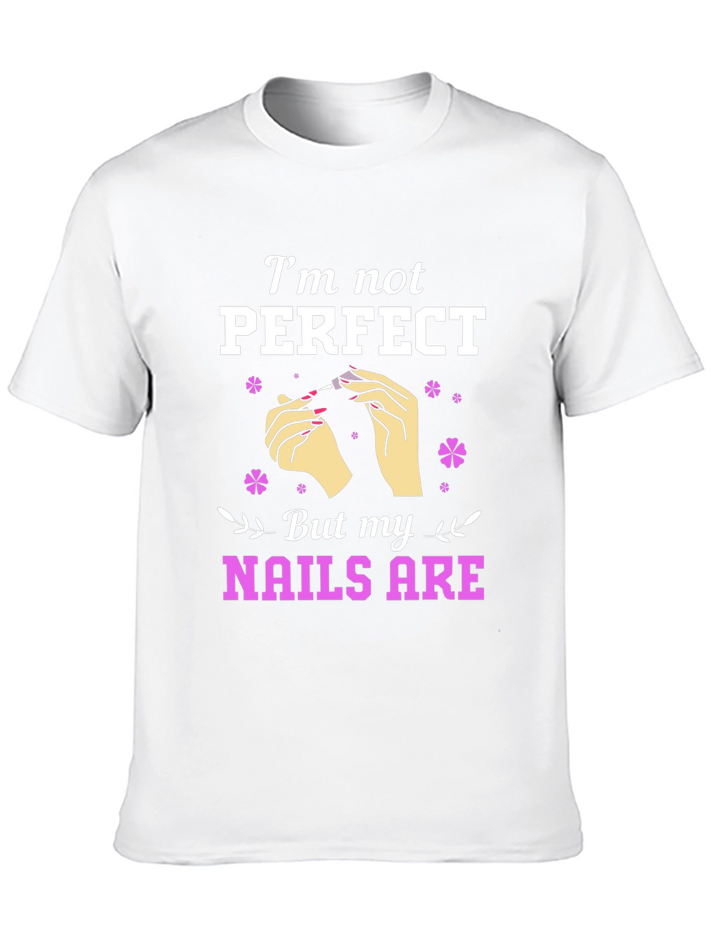 Nail Perfection Graphic Tee