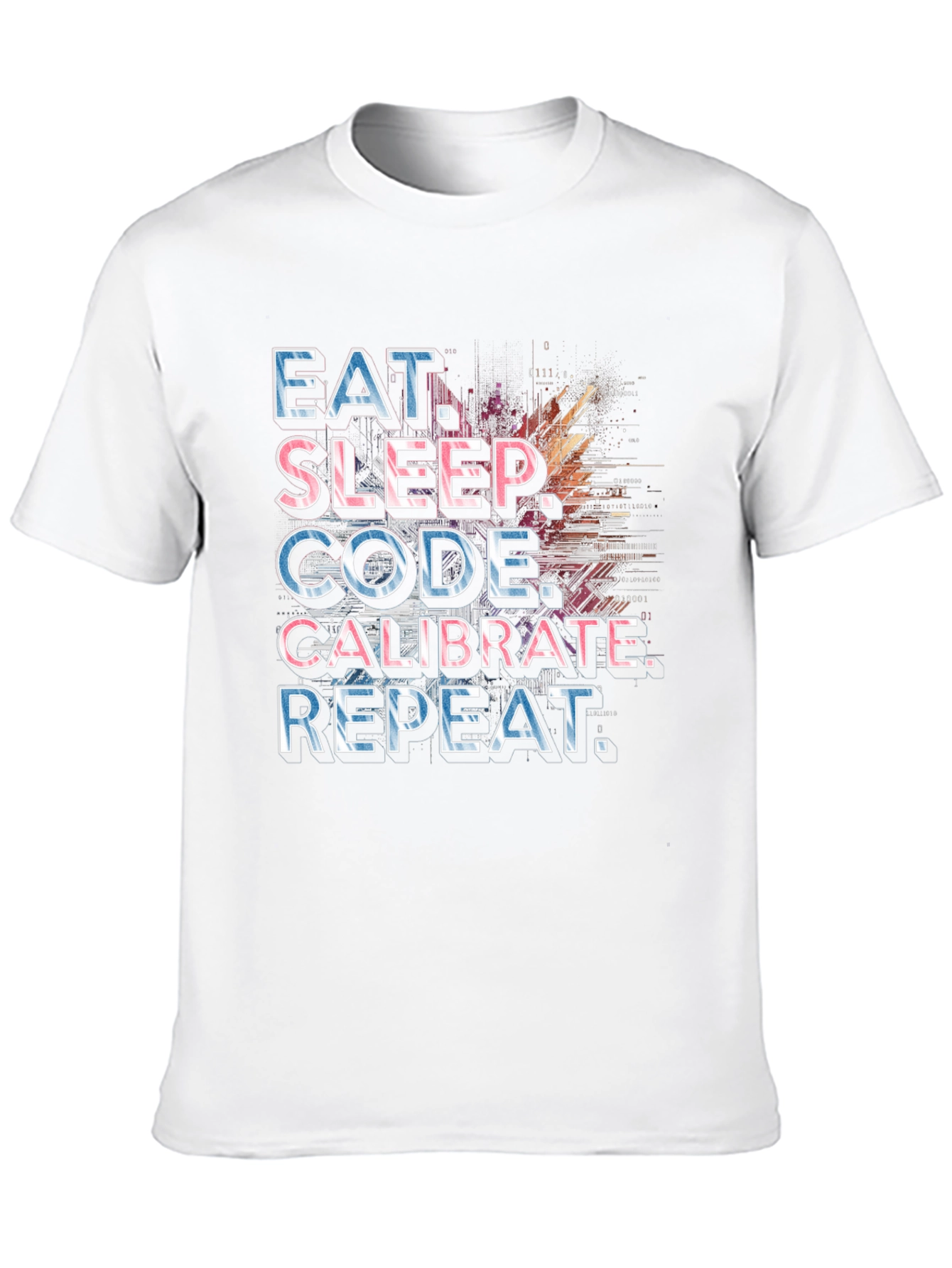 Eat Sleep Code Calibrate Repeat Programmer T-Shirt