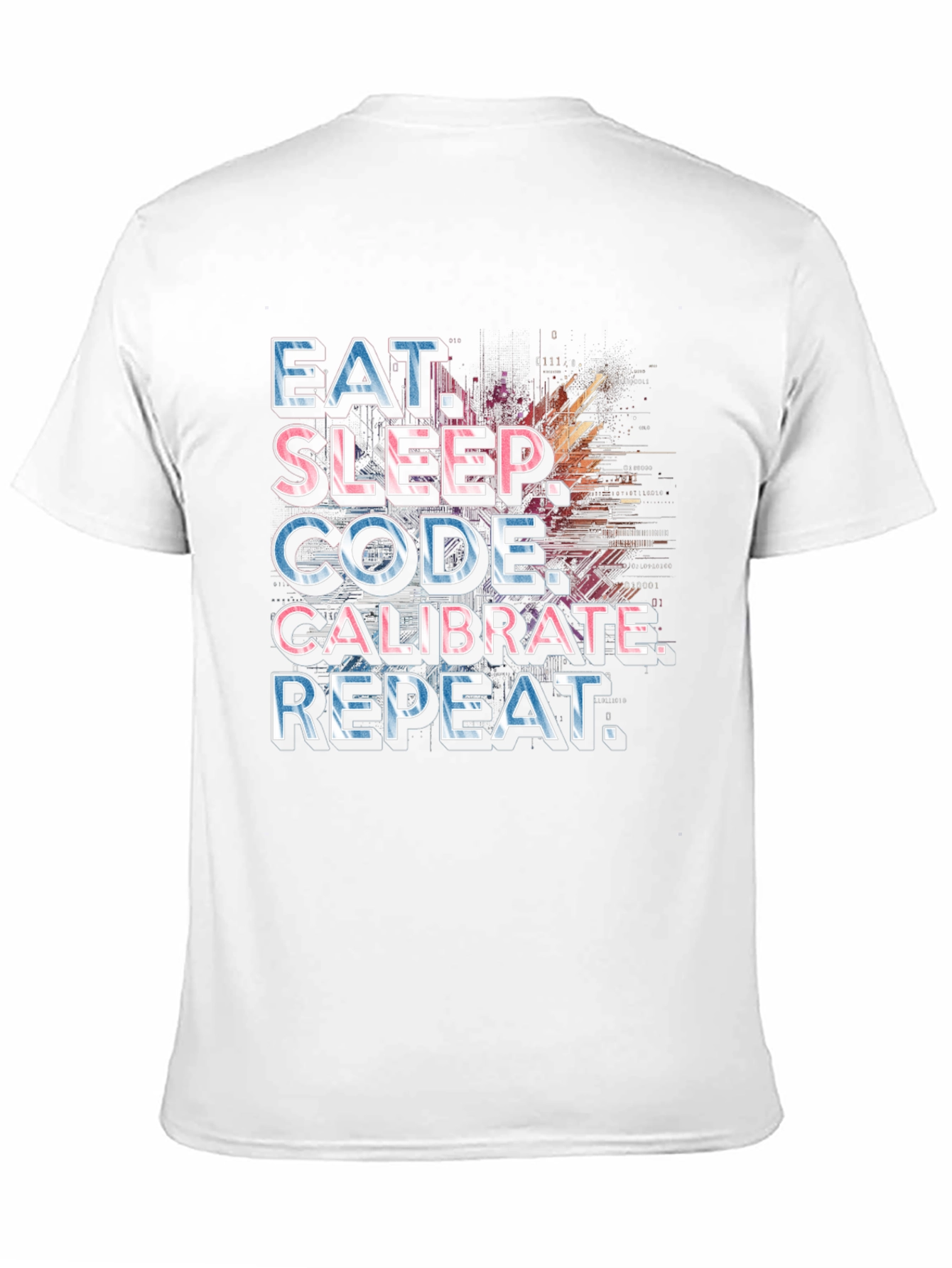 Eat Sleep Code Calibrate Repeat Programmer T-Shirt