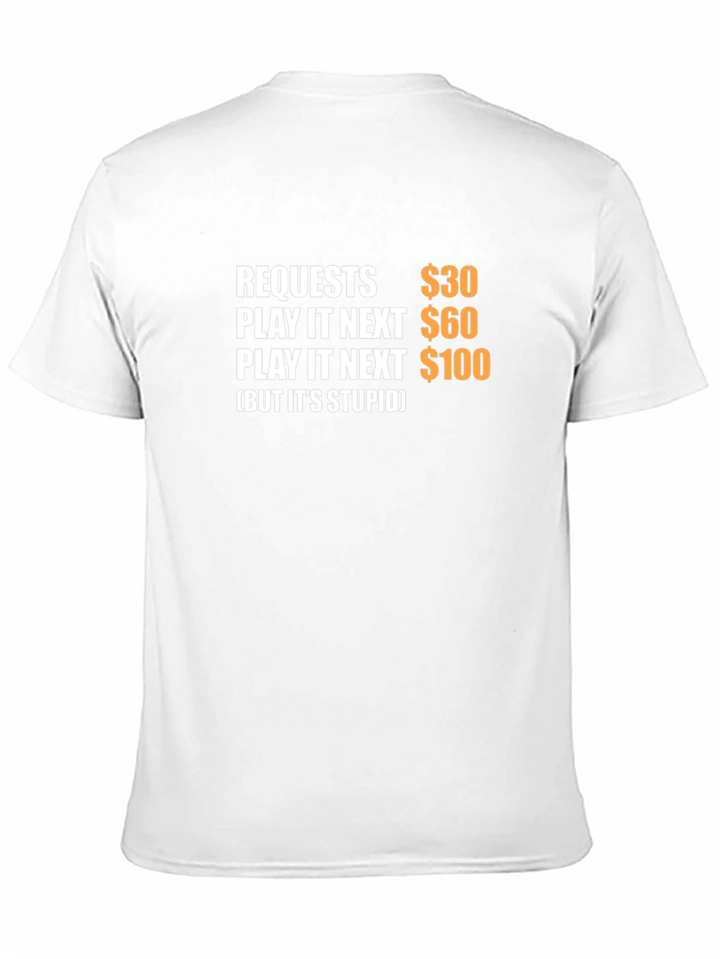 Requests Play It Next T-Shirt
