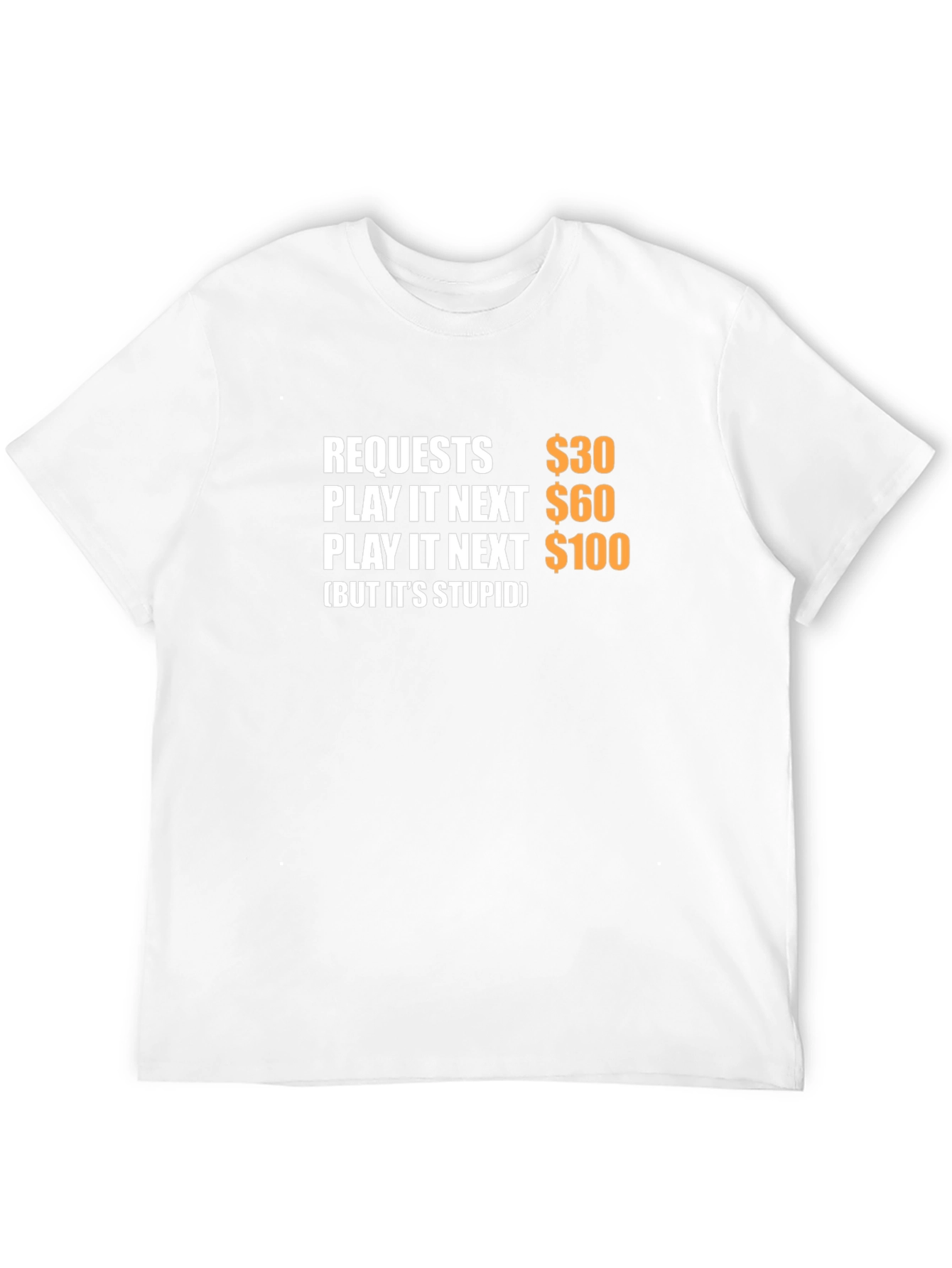 Requests Play It Next T-Shirt