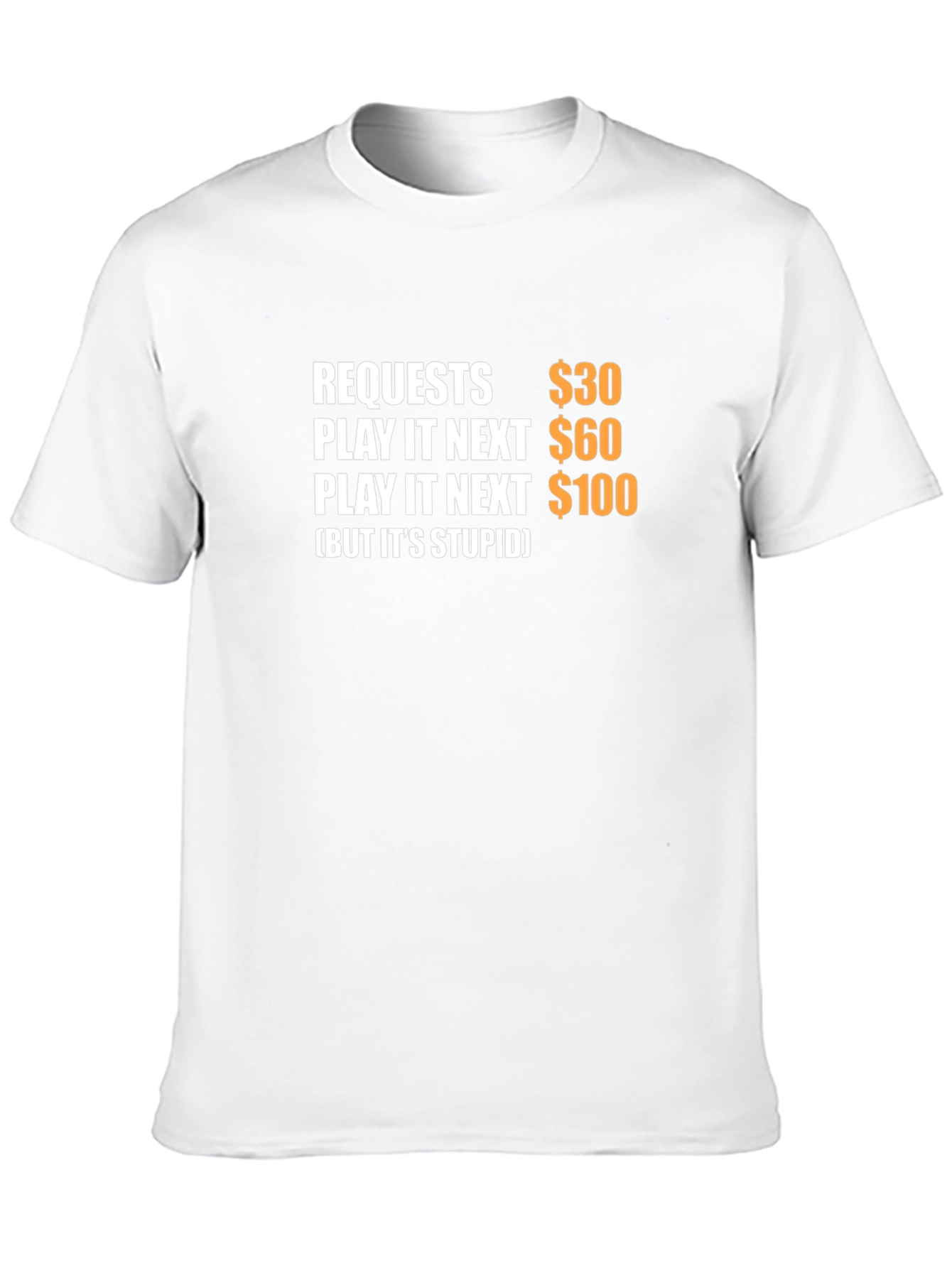 Requests Play It Next T-Shirt