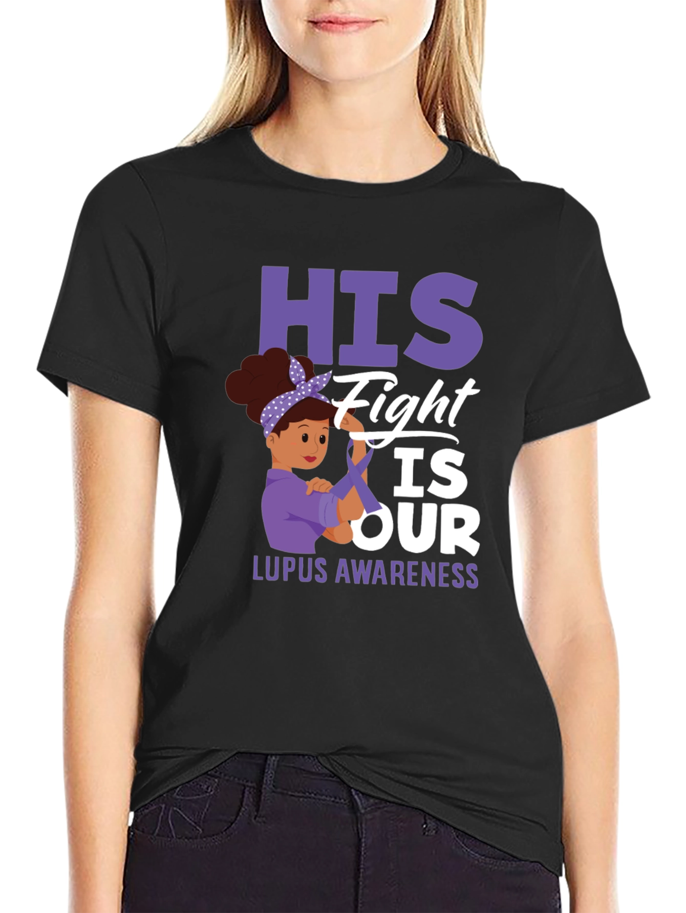 Lupus Awareness T-Shirt: His Fight is Our Fight