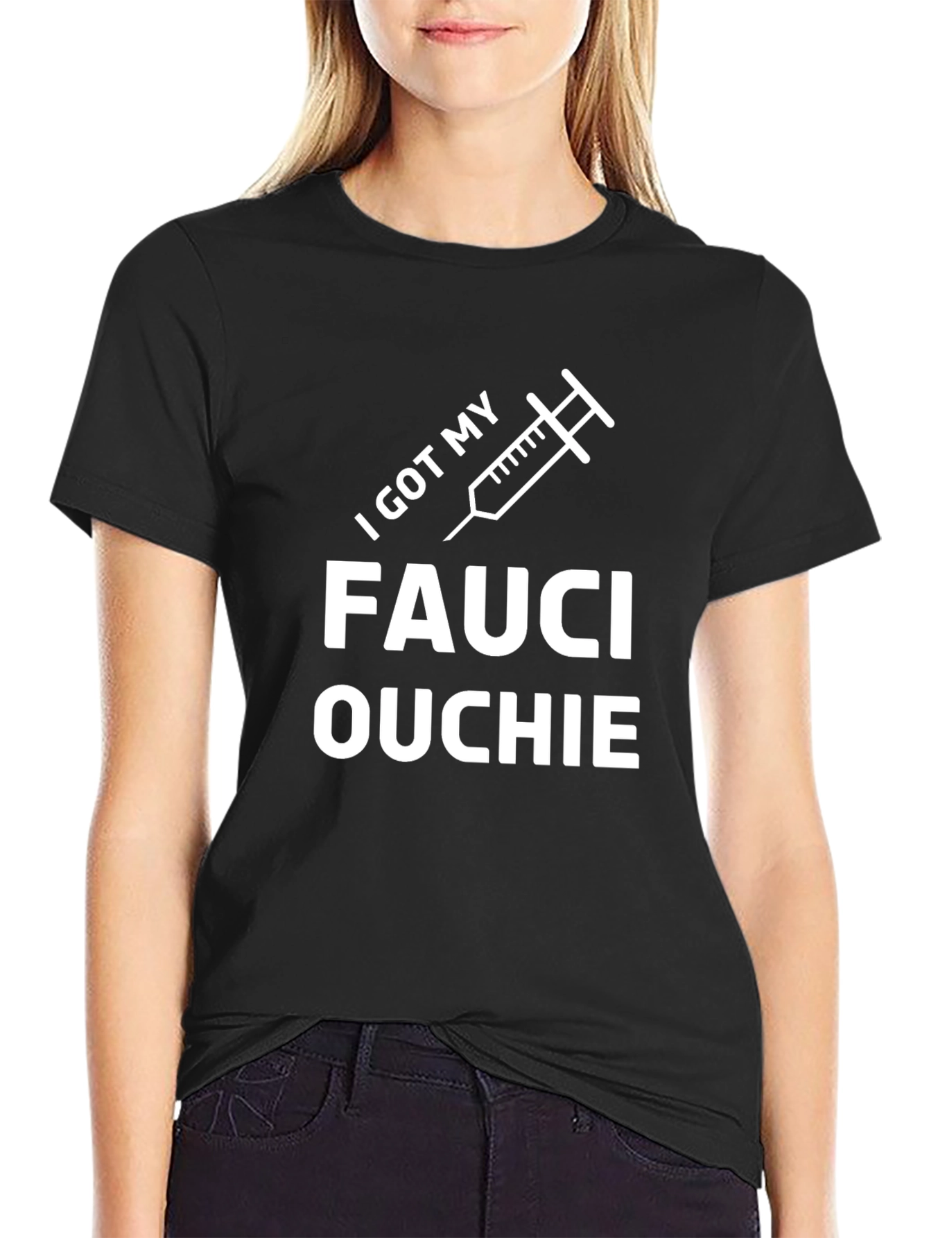 I Got My Fauci Ouchie Black T-Shirt