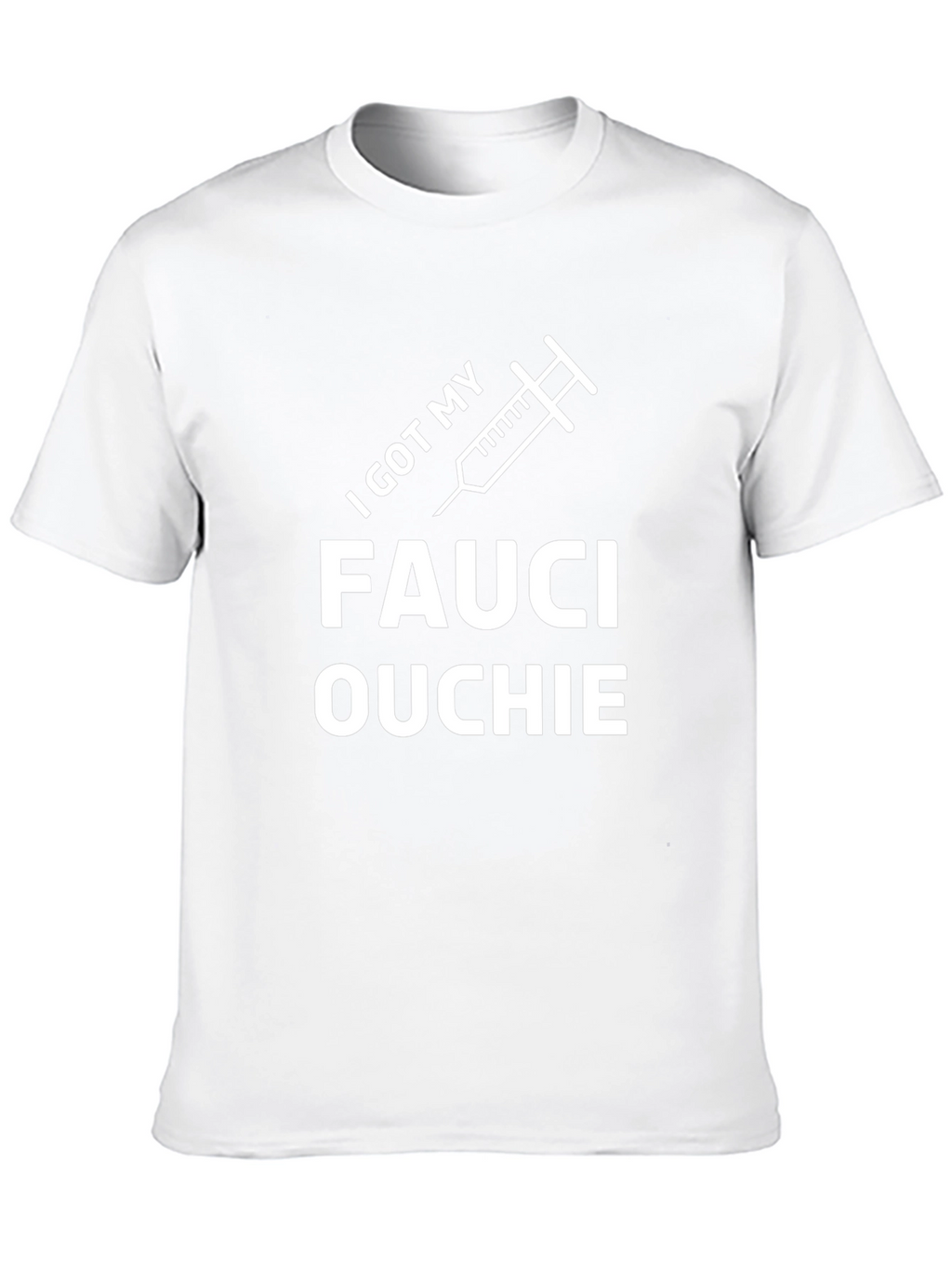 I Got My Fauci Ouchie Black T-Shirt