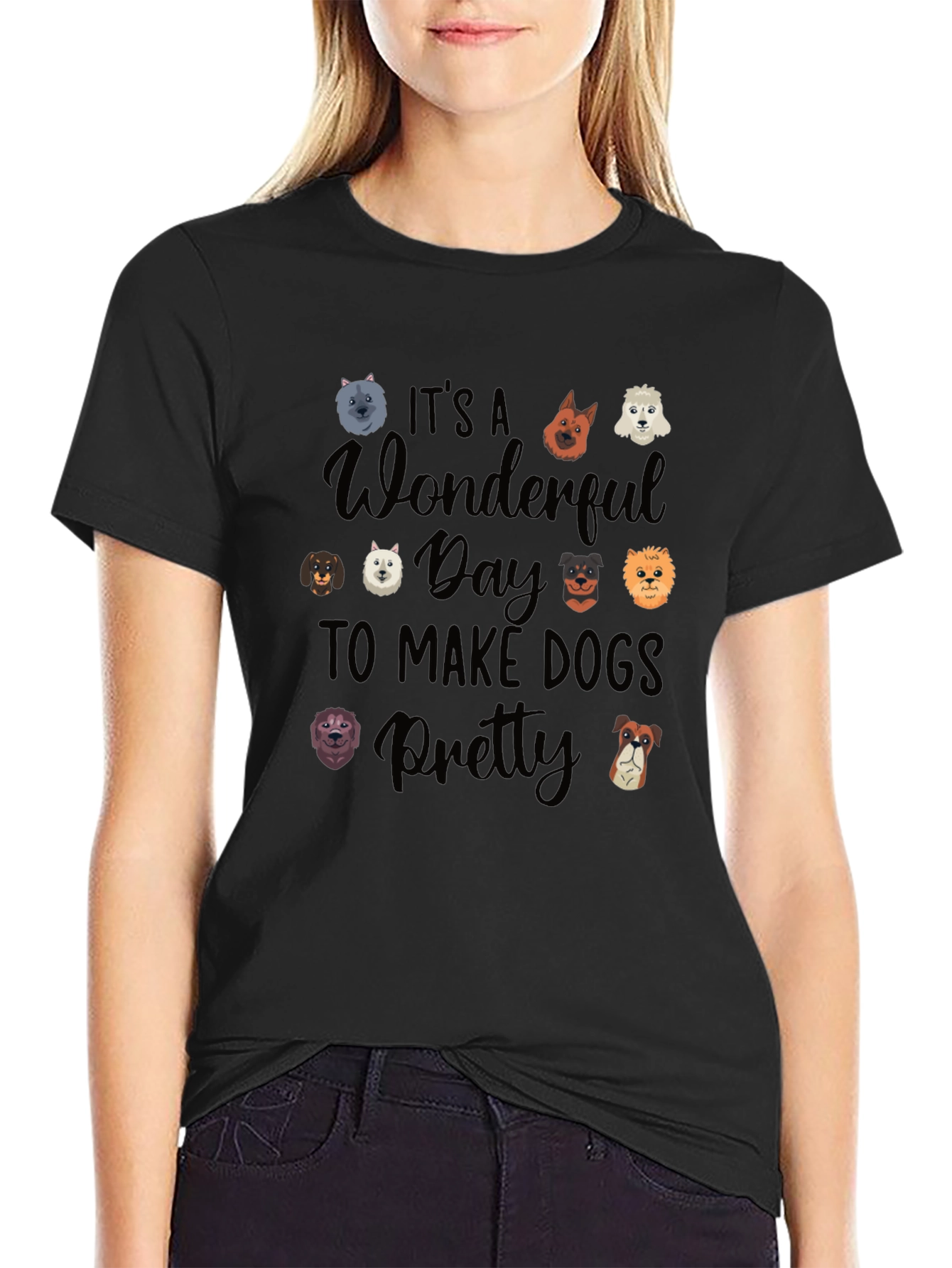 Its a Wonderful Day to Make Dogs Pretty Black Graphic Tee