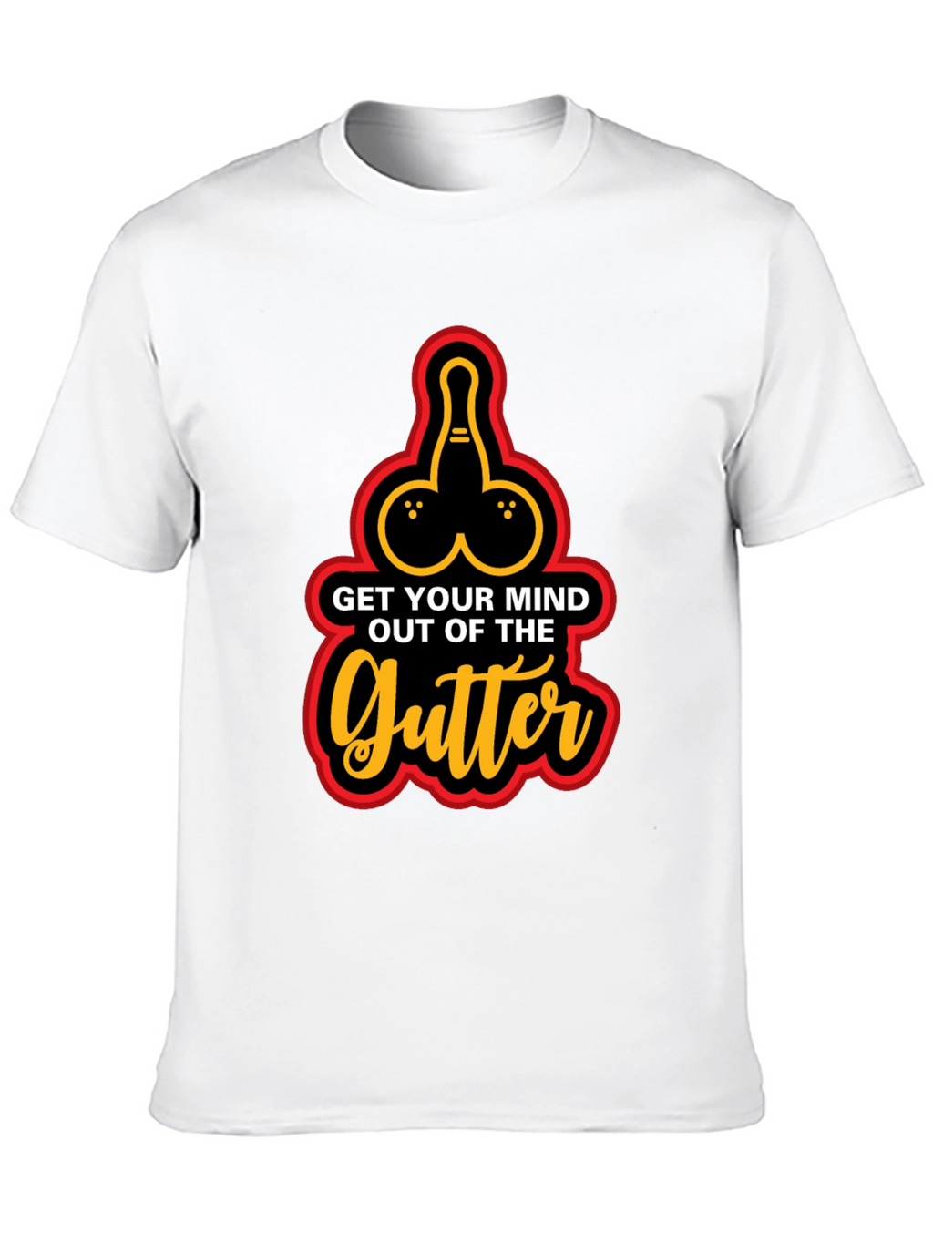 Get Your Mind Out of the Gutter Graphic Tee