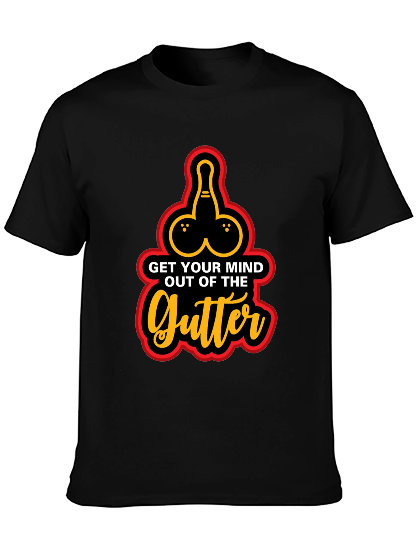 Get Your Mind Out of the Gutter Graphic Tee