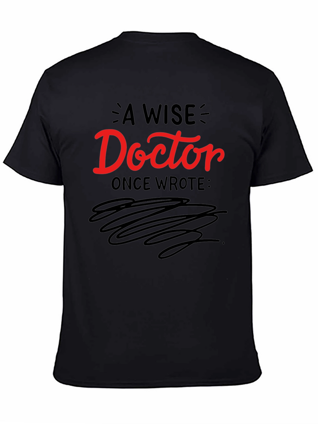 A Wise Doctor T-Shirt