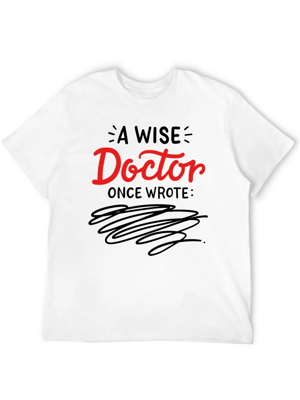 A Wise Doctor T-Shirt