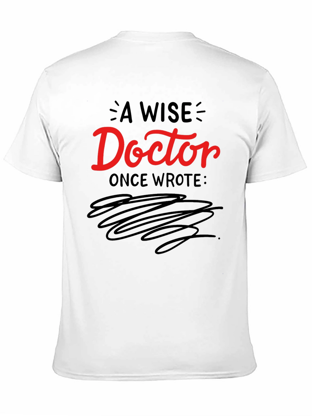 A Wise Doctor T-Shirt