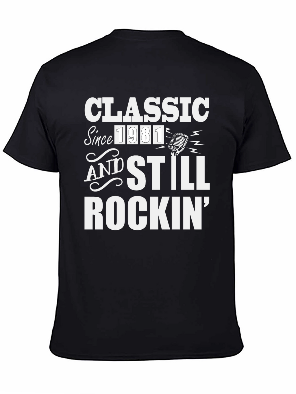 Classic Since 1981 Rockin Tee
