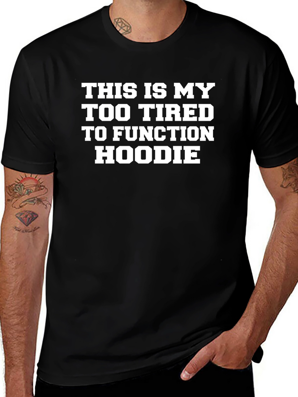 Too Tired to Function Funny Graphic T-Shirt