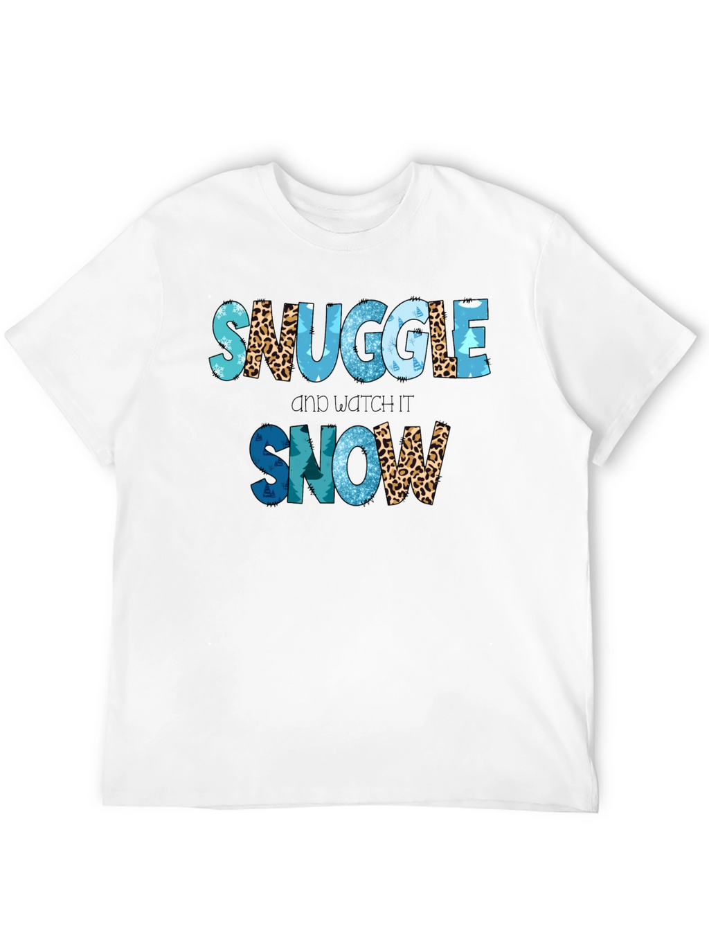 Snuggle and Watch It Snow T-Shirt