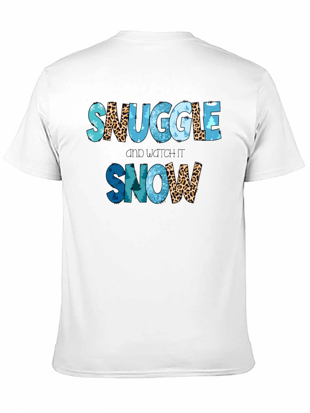 Snuggle and Watch It Snow T-Shirt