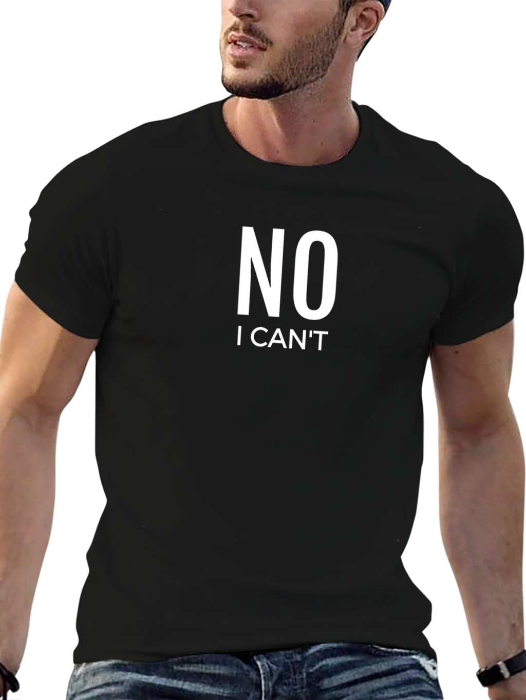 NO I CANT Funny Graphic T-Shirt