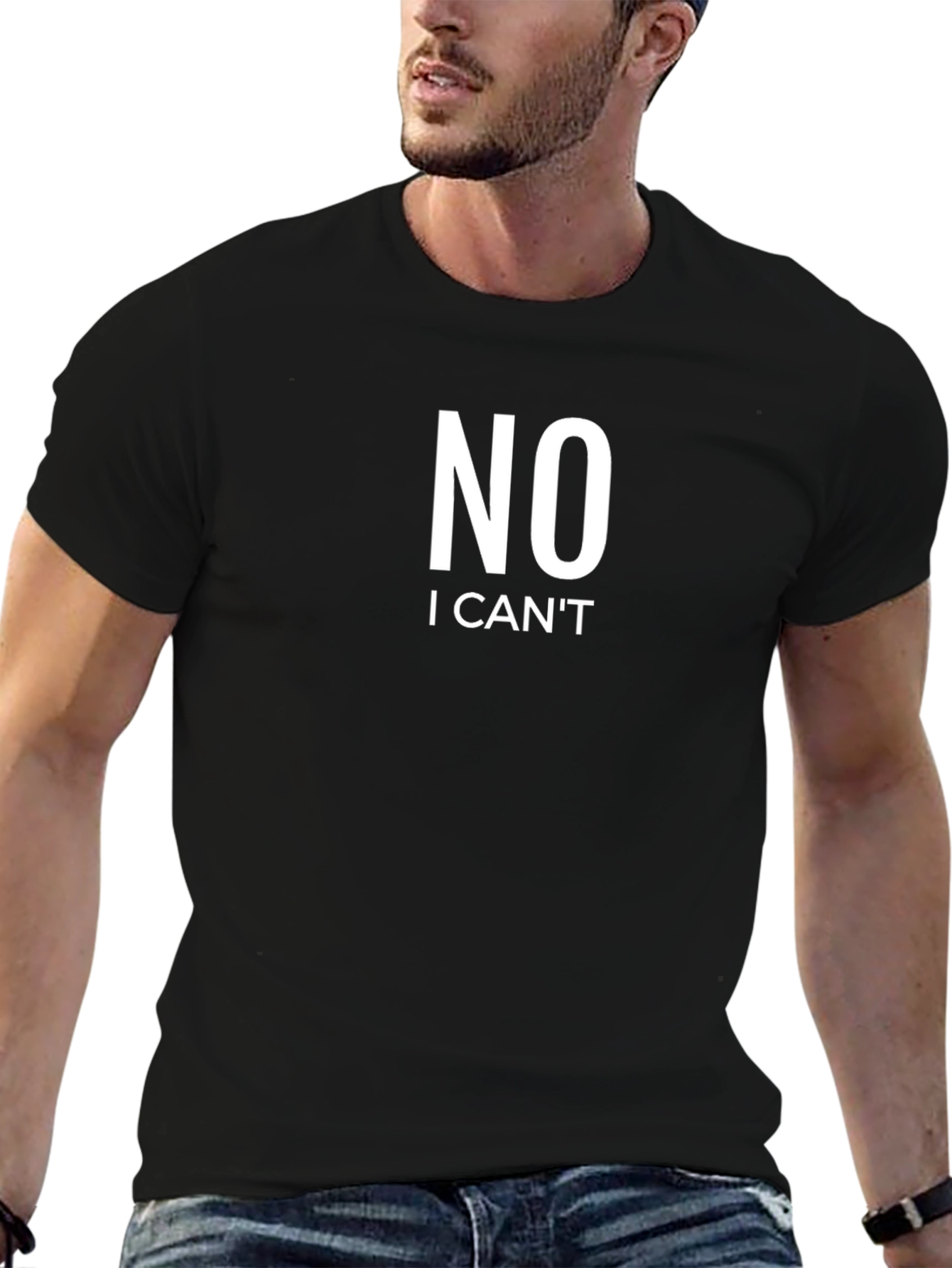 NO I CANT Funny Graphic T-Shirt