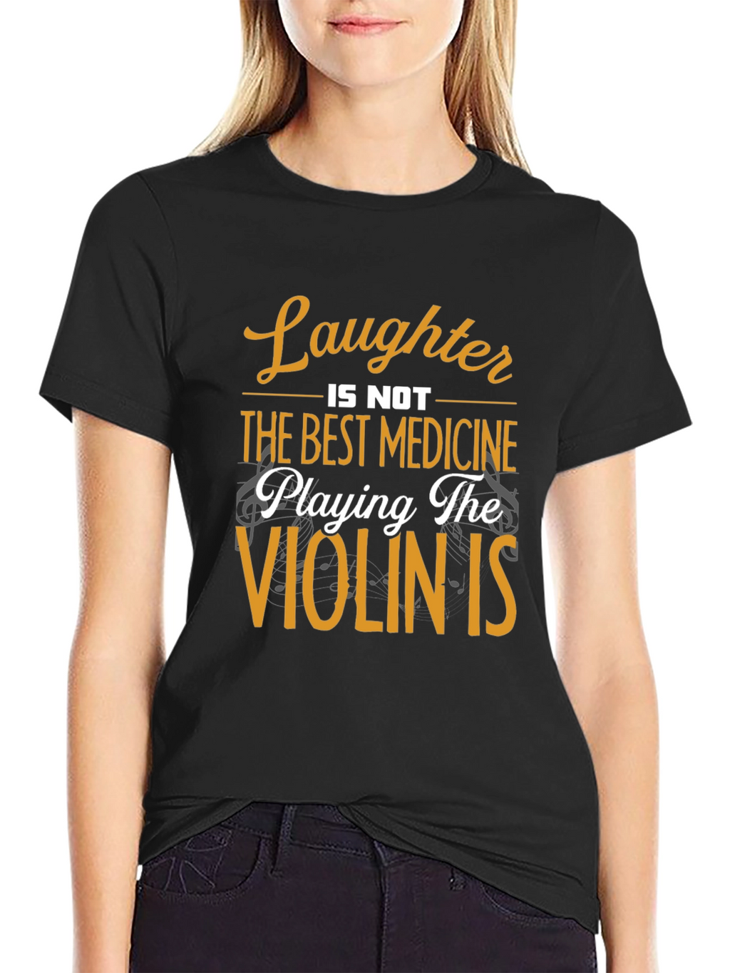 Laughter is Not Best Medicine T-Shirt