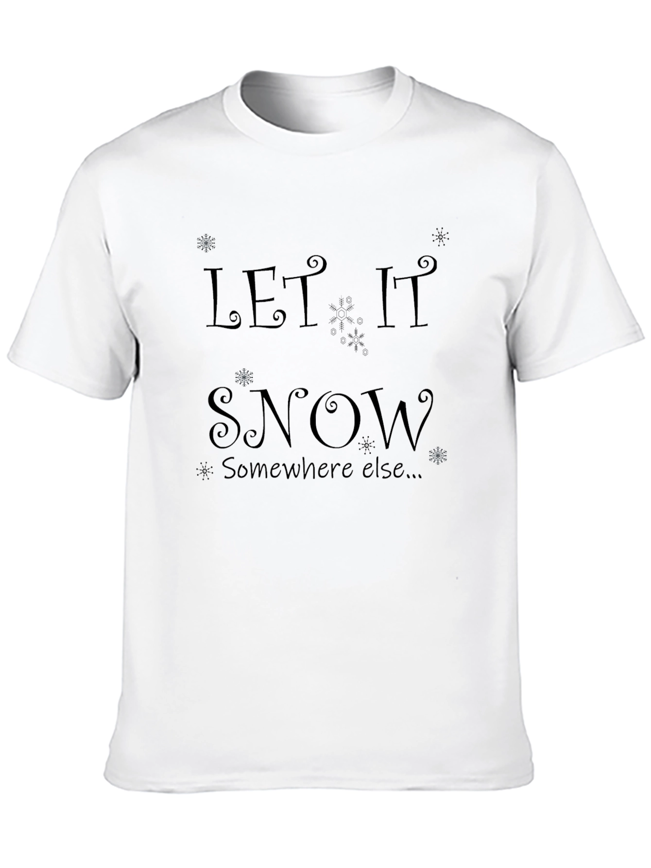 Let It Snow T-Shirt