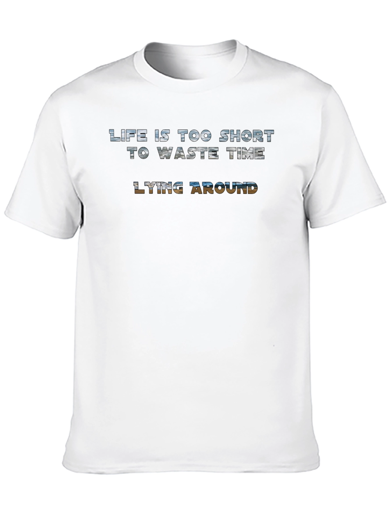 Life is Too Short T-Shirt - Black